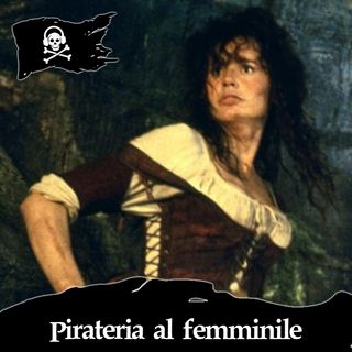 94 - Pirateria al femminile