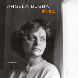 Angela Bubba racconta Elsa Morante