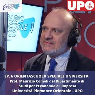 Ep. 6 Orientascuola università - Prof Maurizio Comoli del Dipartimento di Studi per l'Economia e l'Impresa