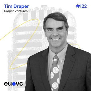 #122 Tim Draper, Draper Ventures