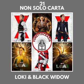 21 - Non Solo Carta - Loki & Black Widow