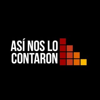 ASÍ NOS LO CONTARON