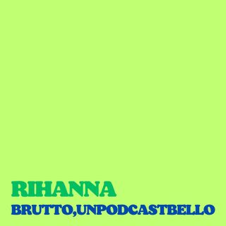 Ep #762 - Rihanna