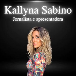 Kallyna Sabino, apresentadora Jovem Pan - EP#39