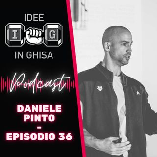 IDEE IN GHISA - Episodio 36 - NEUROREVOLUTION - Daniele Pinto