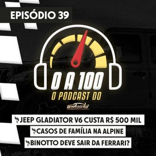BARRACO NA ALPINE E LAMBANÇAS DA FERRARI MARCAM A F1 + Jeep lança Gladiator por R$ 500 mil! | #39