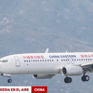 Avion chino se estrella al sur del país con 132 pasajeros 21MAR