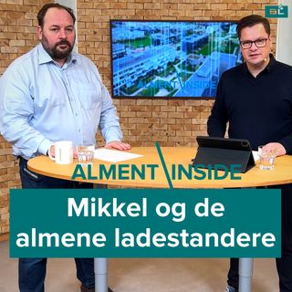 Alment Inside #3: Mikkel og de almene ladestandere