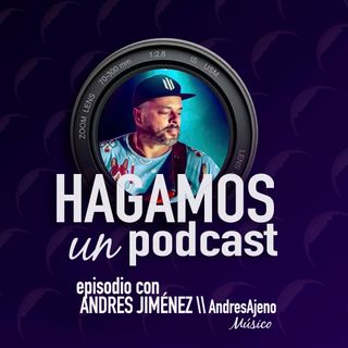 Episodio || 16 || Andres Jiménez || Bajista de #LosAjenos