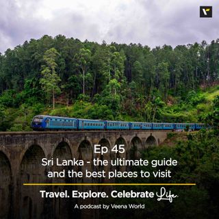 45: Sri Lanka - the ultimate guide and the best places to visit in Sri Lanka