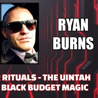Skinwalker Rituals - The Uintah Trickster - Black Budget Magic w/ Ryan Burns