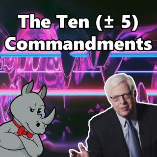 The Ten-ish Commandments?