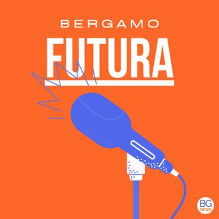 BERGAMO FUTURA - Cosa frena oggi l'innovazione?