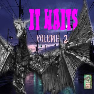 It Waits | Volume 2 | Podcast E188