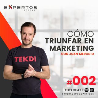 ✅ ¿Cómo triunfar con el Marketing? 🎙Ep. 2 Sebastián Jara ft. Juan Merodio