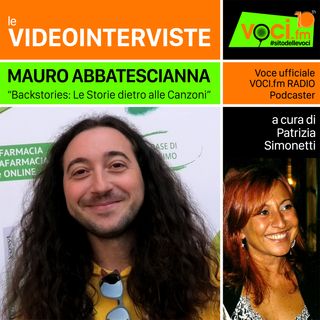 MAURO ABBATESCIANNA su VOCI.fm - clicca play e ascolta l'intervista