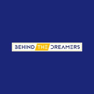 Behind the Dreamers