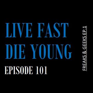 Live Fast Die Young Pod