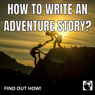 How to write an adventure novel?