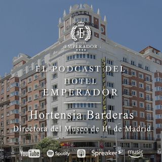 Episodio 2: Historia de la Gran Vía, con Hortensia Barderas