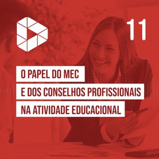 O papel do Mec e dos Conselhos Profissionais na atividade educacional