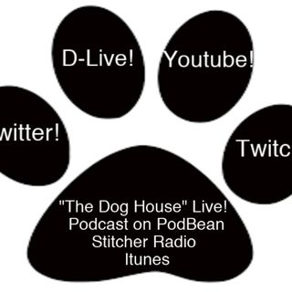 "The Dog House" Live! News :-)