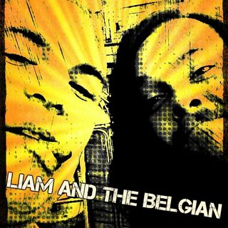 Liam & The Belgian