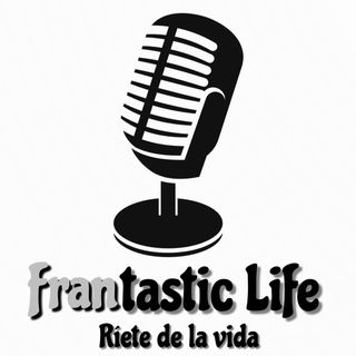 Frantastic Life