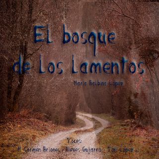 El bosque de los lamentos - Balbina López