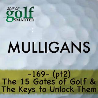 (pt2) The 15 Gates of Golf & The Keys To Unlock Them with Jim Waldron