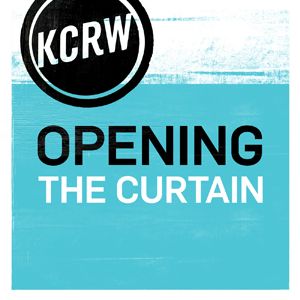 KCRW's Opening the Curtain