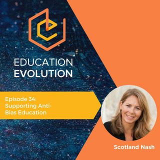 34. Supporting Anti-Bias Education with Scotland Nash