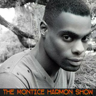 The Montice Harmon Show