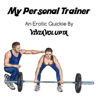 My Personal Trainer - An Erotic Quickie