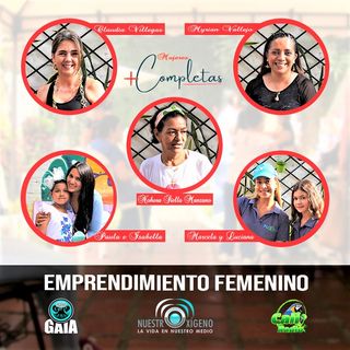 NUESTRO OXÍGENO Emprendimiento femenino 2 - Mujeres+Completas