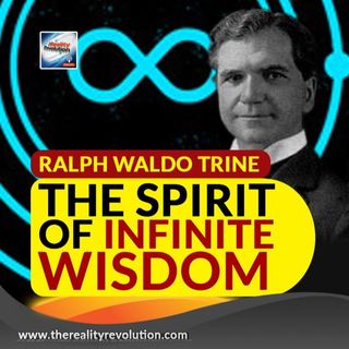 Ralph Waldo Trine The Spirit Of Infinite Wisdom
