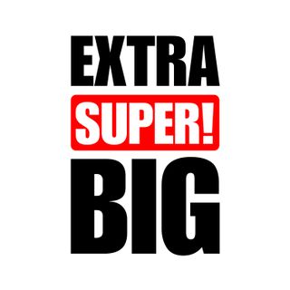 Extra Super! BIG®