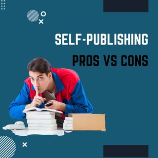 1. Self Publishing  Pros and Cons