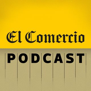 El Comercio Podcast