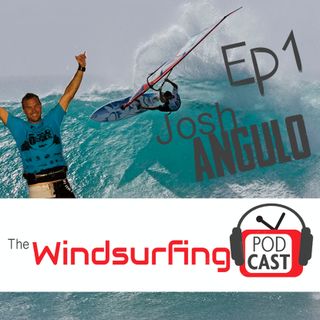 #1 - Josh Angulo about World Titles, addiction and a time when windsurfers made more money than surfers