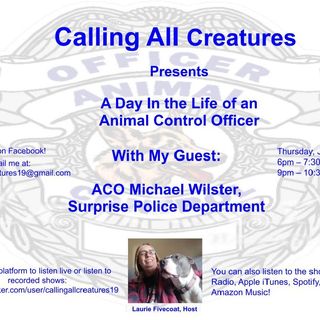 Calling All Creatures Presents A Day in the Life of an Animal Control Officer