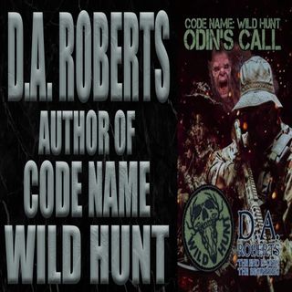 DA Roberts Author of Code Name Wild Hunt Odin's Call