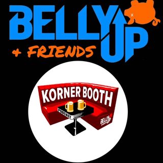 The Korner Booth E232: We Still Can't Gamble, and Sunday Was Awesome!