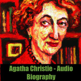 Agatha Christie - Audio Biography