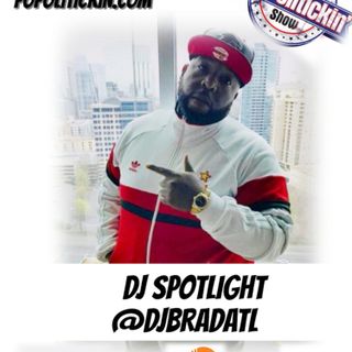 DJ Spotlight - DJ Brad | @djbradatl