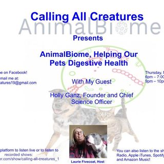 Calling All Creatures Presents AnimalBiome, Helping Our Pets Digestive Health