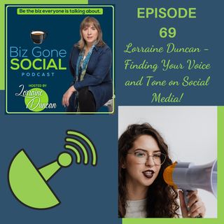 Episode 69 - Finding your Voice & Tone on Social Media - 3_9_22