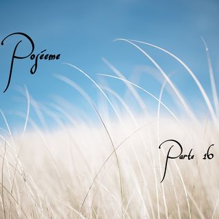 Poséeme 2 | Parte 16
