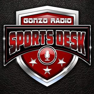 THE GONZO RADIO SPORTS DESK!