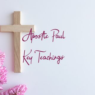 E13.23 - Apostle Paul's Key Teachings